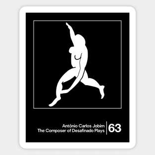 Antonio Carlos Jobim / Minimal Style Graphic Artwork Design Magnet